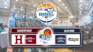 The Haverford School (PA) vs. Seaford HS (DE) - Slam Dunk to the Beach Hoophall East 2022