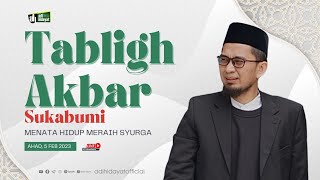 [LIVE] Tabligh Akbar Sukabumi: Menata Hidup Meraih Surga - Ustadz Adi Hidayat