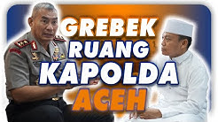YUKKK GREBEK RUANG PAK KAPOLDA BANDA ACEH BERSAMA USTAD DAS'AD LATIF