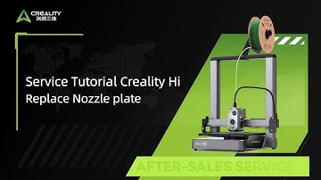 Service Tutorial Creality Hi Replace Nozzle plate