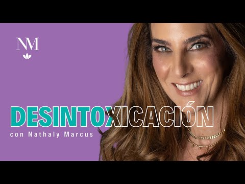 Desintoxicación | Nathaly Marcus by Bienesta México