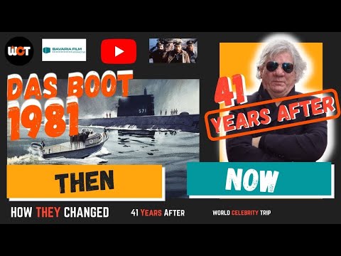DAS BOOT MOVIE CAST [1981 Then and Now 2022] HOW THEY CHANGED [41 Years After]