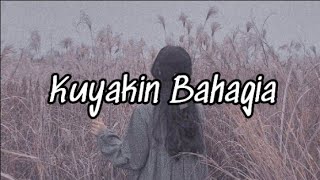 Rey Mba yang ft Dinda Hauw-Kuyakin Bahagia | Lirik