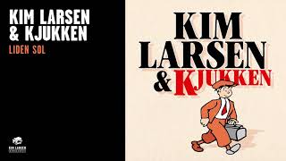 Video thumbnail of "Kim Larsen & Kjukken - Liden Sol (Officiel Audio Video)"