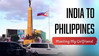 I Traveled Philippines to Meet My Filipina Girlfriend || Indian Filipino Couple Together 🇵🇭🇮🇳