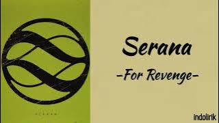 For Revenge - Serana | Lirik Lagu