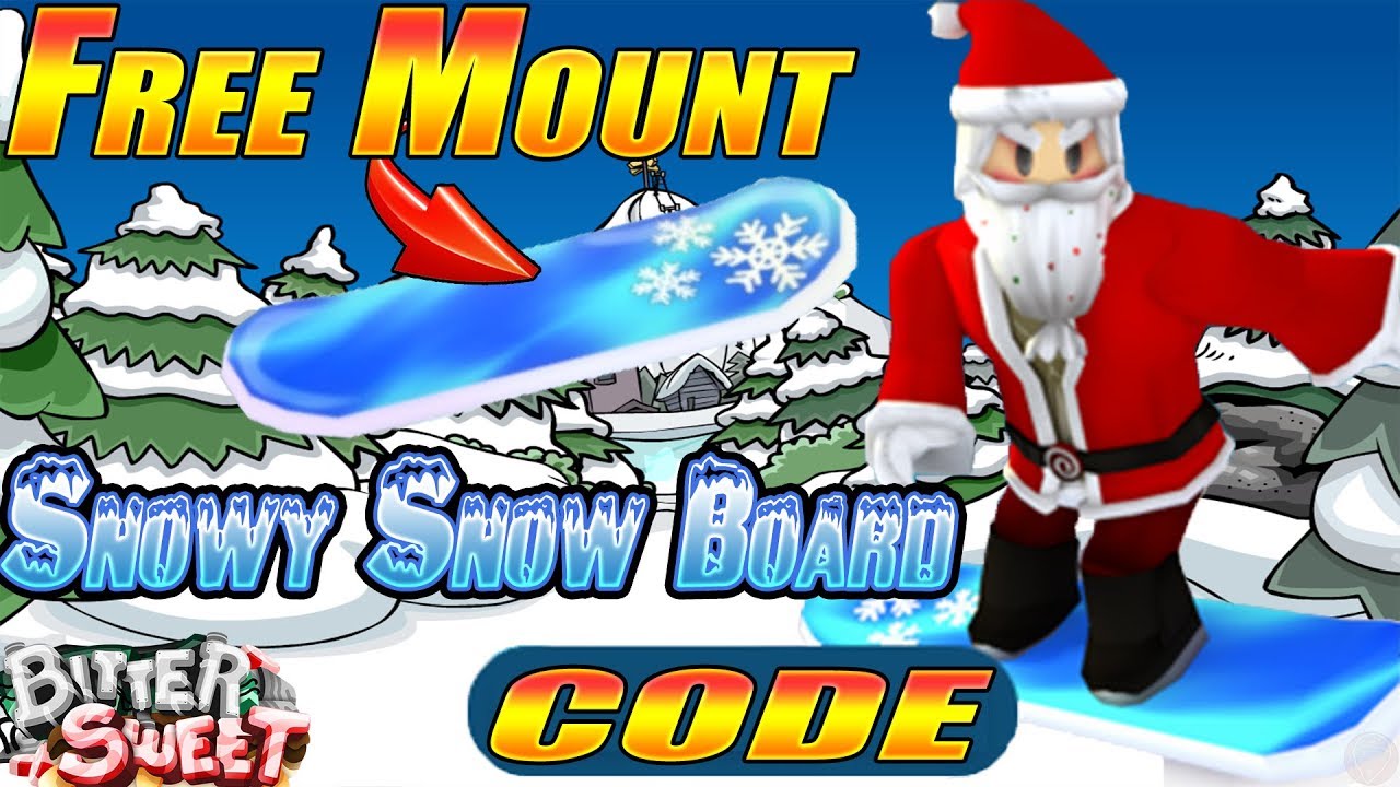 Code Bitter Sweet Free Snowy Snow Board Mount - code for bittersweet roblox