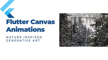 Flutter Canvas Animations - Live Coding - Generative Art [Nature Inspired 1] (2020)