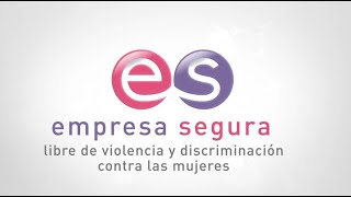 Sello Empresa Segura, libre de violencia y discriminación contra las mujeres