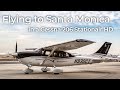 #56 Cessna T206H Stationair HD FOR SALE - Flying to Santa Monica KSMO