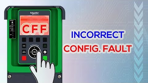 How to solve CFF? Incorrect Configuration fault solution | ATV630 | Schneider | @FlowChart