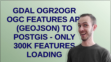 Gis: GDAL ogr2ogr OGC Features API (GeoJSON) to PostGIS - Only 300k Features Loading