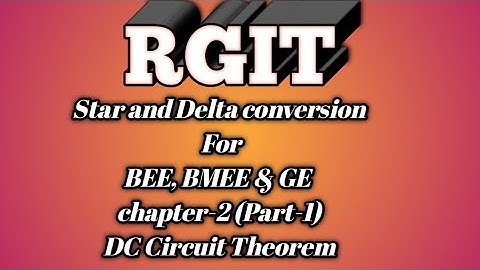 BEE, BMEE, & GE (Chapter-2  DC Circuit) part -1