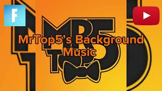MrTop5’s Background Music 1
