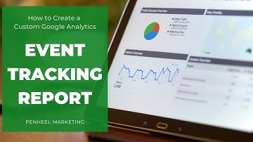 How to create a Google Analytics Event Tracking custom report