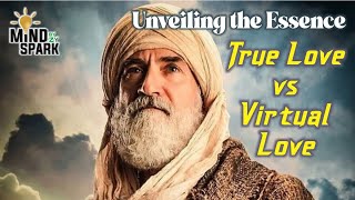 Unveiling the Essence: True Love vs Virtual Love | Divine Affection Explained | Urdu हिंदी English