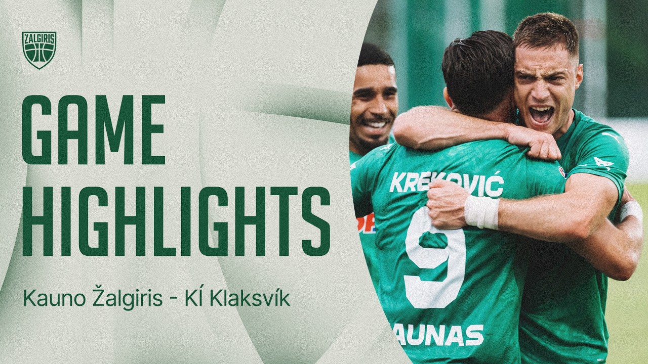 FK Kauno Žalgiris 1–0 Klaksvíkar Ítróttarfelag full highlights