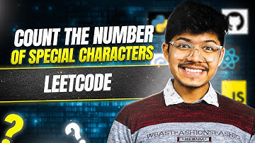 3121 & 3120 Count the Number of Special Characters II & Characters I