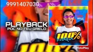 PLAYBACK POC NO TEU GRELO LEC PIZADINHA E TURMA DA PIZADINHA