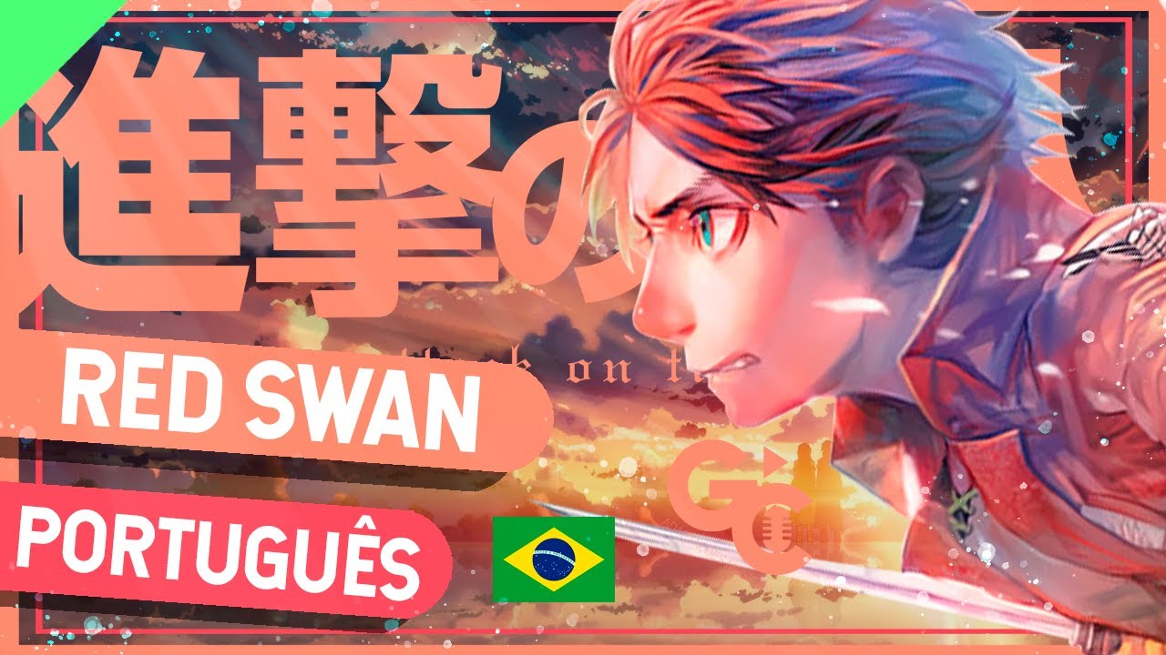 Tradução da 3ª abertura de Shingeki no Kyojin - Red Swan