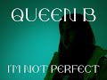 QUEENB I&#39;M NOT PERFECT M/V TEASER