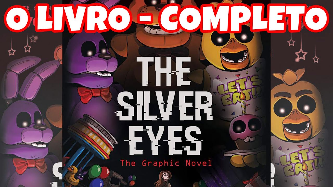 FNAF The Silver Eyes - COMPLETO, todos os Capítulos- Ravena Abluba -  Quadrinho do Fnaf em Português. 