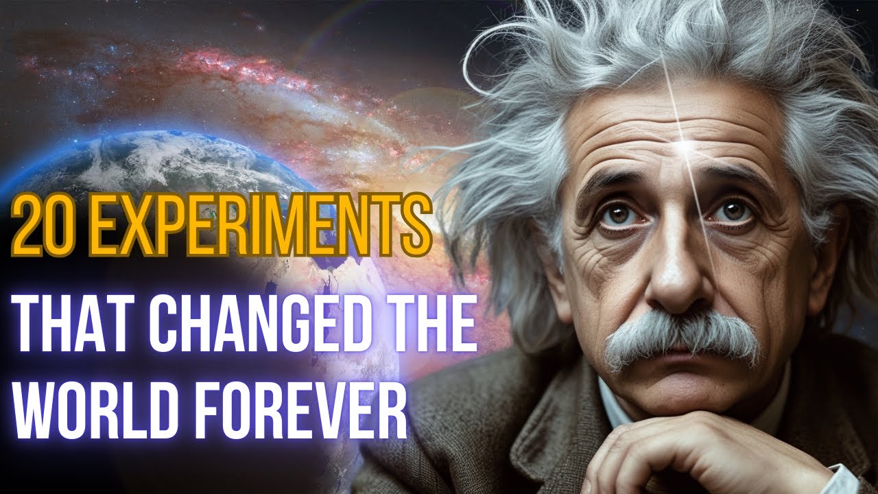 20 Mind-Blowing Experiments That Changed History Forever! 🚀🔬 - YouTube