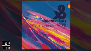 Sébastien Léger - In A Distorted Galaxy