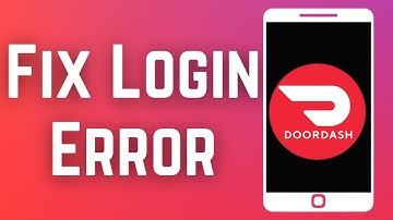 How to Fix DoorDash Login Error | DoorDash App Not Working(2023)