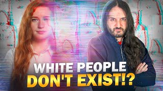 White People Don't Exist? Culture, Politics, Social Construct
