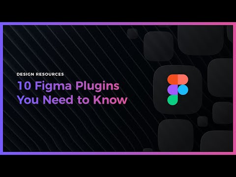 10 Figma Plugins you should discover