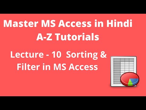 Sorting & Filter in Database/MS Access | Lecture - 10| Access Tutorials|MS Access Basic to Advanced
