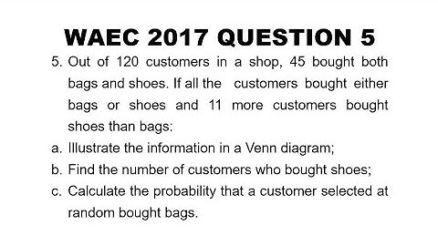 WAEC 2017 Mathematics Theory Question 5