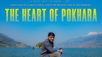 Fewa Lake , Pokhara | Pokhara Lake | Phewa Lake in Nepal | Phewa Tal | boating in Pokhara lake