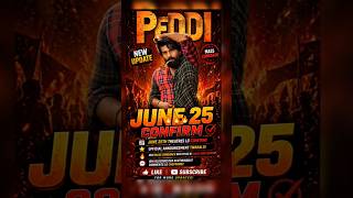 PEDDI Release Date CONFIRM 🔥 Ram Charan June Update ramcharan #peddi #realese #jahnavikapoor #movie