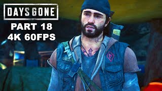 DAYS GONE Gameplay Walkthrough Part 18 - Days Gone Ultra Graphics PC 4K 60FPS