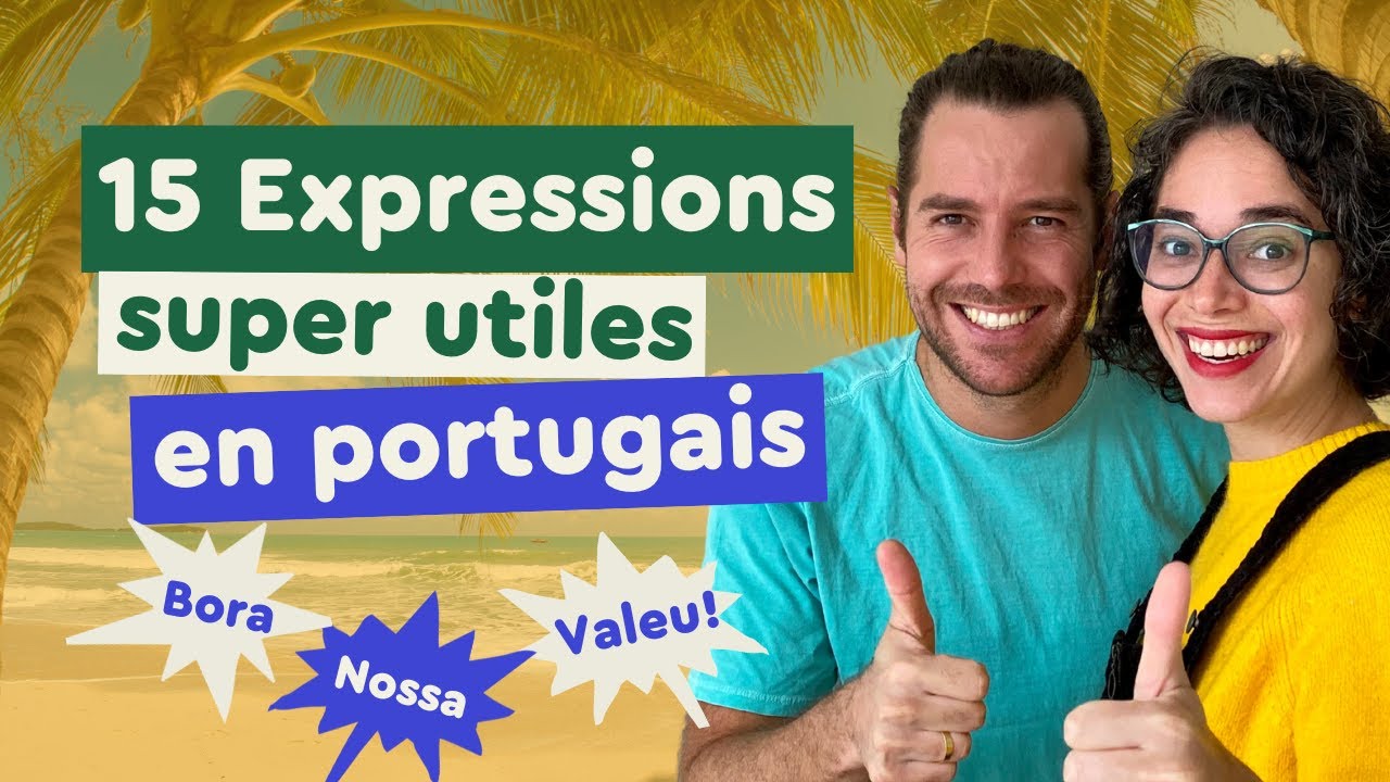 15 Expressions en Portugais brésilien très utiles au quotidien