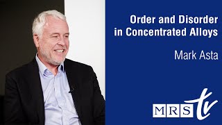 Order and Disorder in Concentrated Alloys | Mark Asta