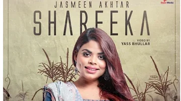 SHAREEKA | JASMEEN AKHTAR | MUSIC EMPIRE | GOPI BHAIRUPA | KING ENTERTAINMENT TV