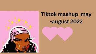 TIKTOK MASHUP MAY-AUGUST NOT CLEAN