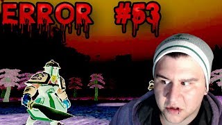 WHAT IS HAPPENING! | Error #53