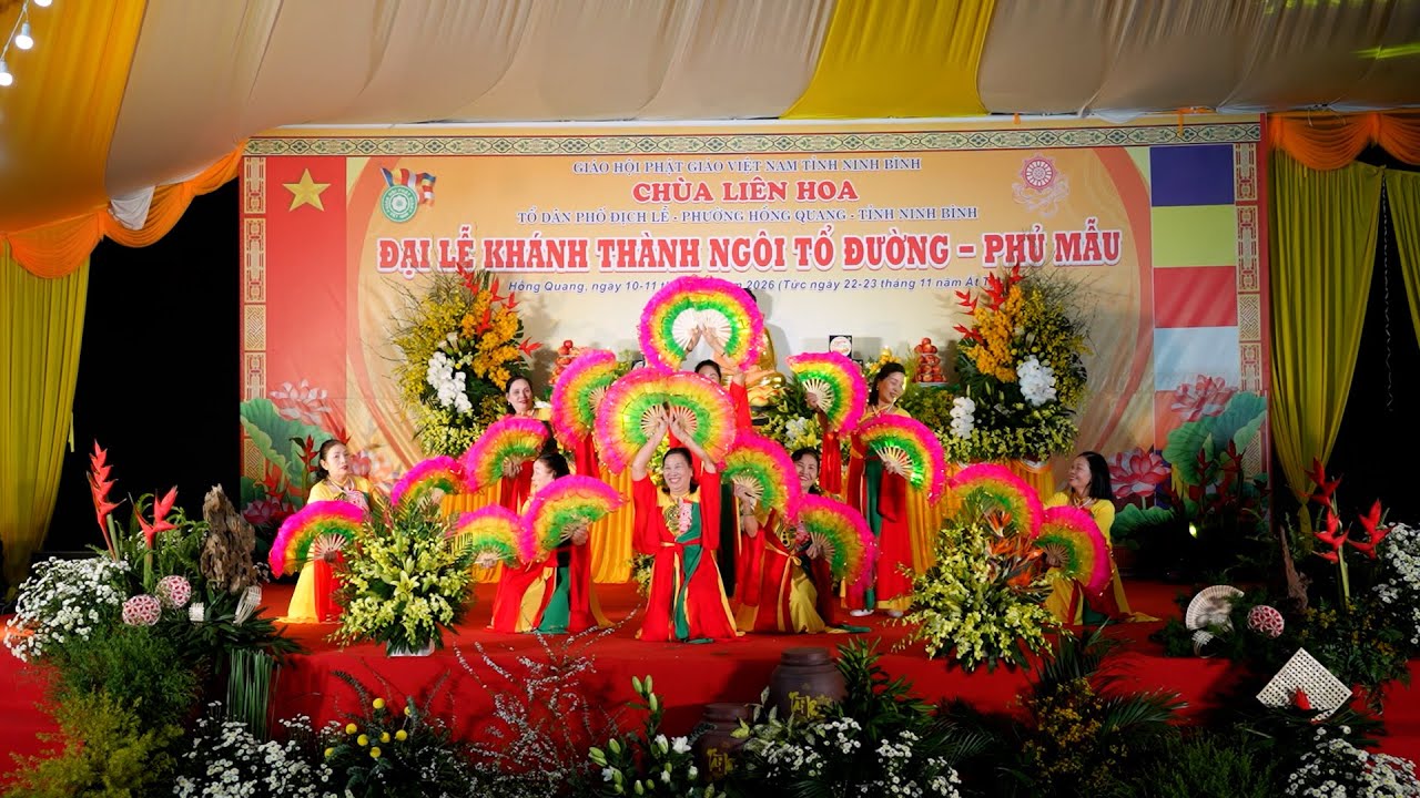 ĐẠI LỄ KHÁNH THÀNH NGÔI TỔ ĐƯỜNG - PHỦ MẪU CHÙA LIÊN HOA. P2 VĂN NGHỆ CHÀO MỪNG