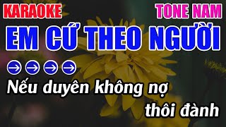 Em Cứ Theo Người Karaoke Tone Nam Karaoke 9999 - Beat Mới