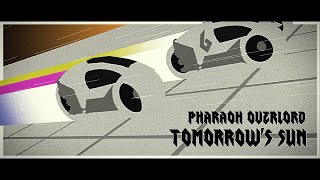 Pharaoh Overlord - Tomorrow's Sun
