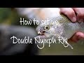 Educated Angler - The Double Nymph Rig