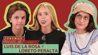 LUIS y LORETO responden si la SECUNDARIA duele (EP. 26) | TENEMOS QUE HABLAR.....