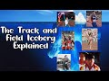 The track and field iceberg