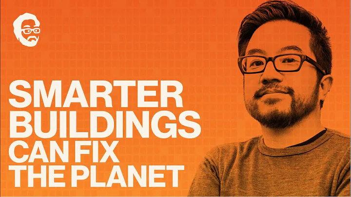 How Smarter Buildings Fight Climate Change (with R...