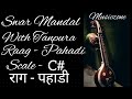 Tanpura  scalec  raagpahadi  withswarmandal musiczone