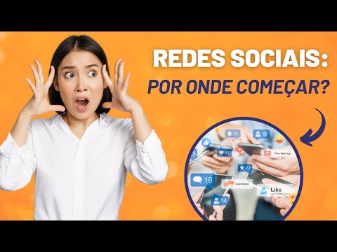 REDES SOCIAIS: POR ONDE COMEÇAR? ?